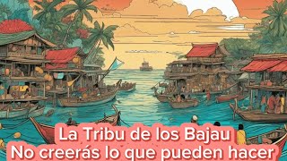 La Tribu Bajau | Los gitanos del Mar | Su asombrosa adaptación a la vida acuática.