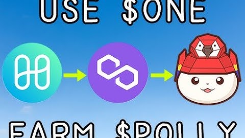 Bridged $ONE for nDEFI and farm $POLLY (Harmony to Polygon!)