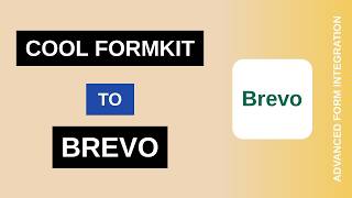 Cool FormKit to Brevo Integration Tutorial | AFI