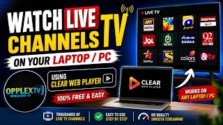 How to Watch Live TV Channels on Laptop & PC | Clear Web Player Full Tutorial (2026) screenshot 1