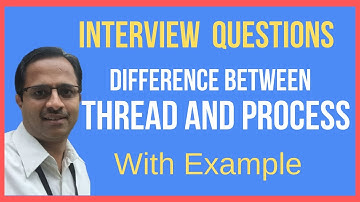 Difference between thread and process