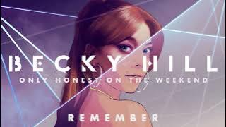 Becky Hill - Remember (Acoustic) | ( Deluxe Album Audio)