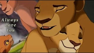 Nala And Kiara  Always Love You