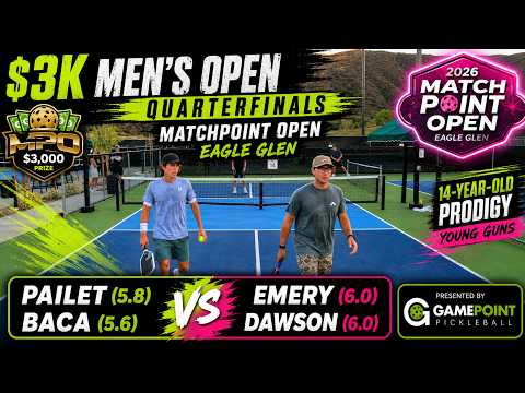 $3K Men's Open QF | Emery (6.0)/Dawson (6.0) vs Pailet (5.8)/Baca (5.6) | MatchPoint Open