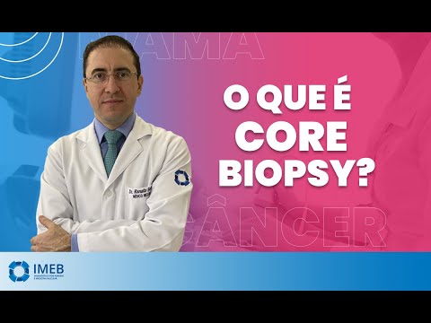 O que é Core Biopsy? | Biópsia de mama | IMEB