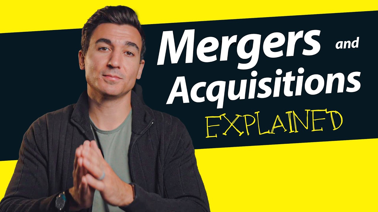 Mergers And Acquisitions Explained For Dummies - YouTube