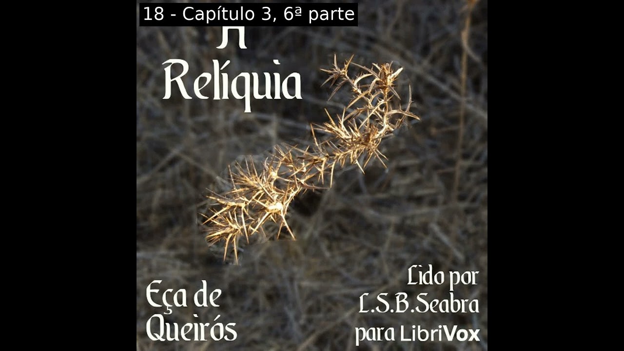 A Relíquia (Versão 2) by José Maria de Eça de Queirós Part 2/2 | Full Audio Book