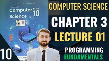 FBISE Class 10 Computer | Unit 3 -Lecture 1 | Programming Fundamentals