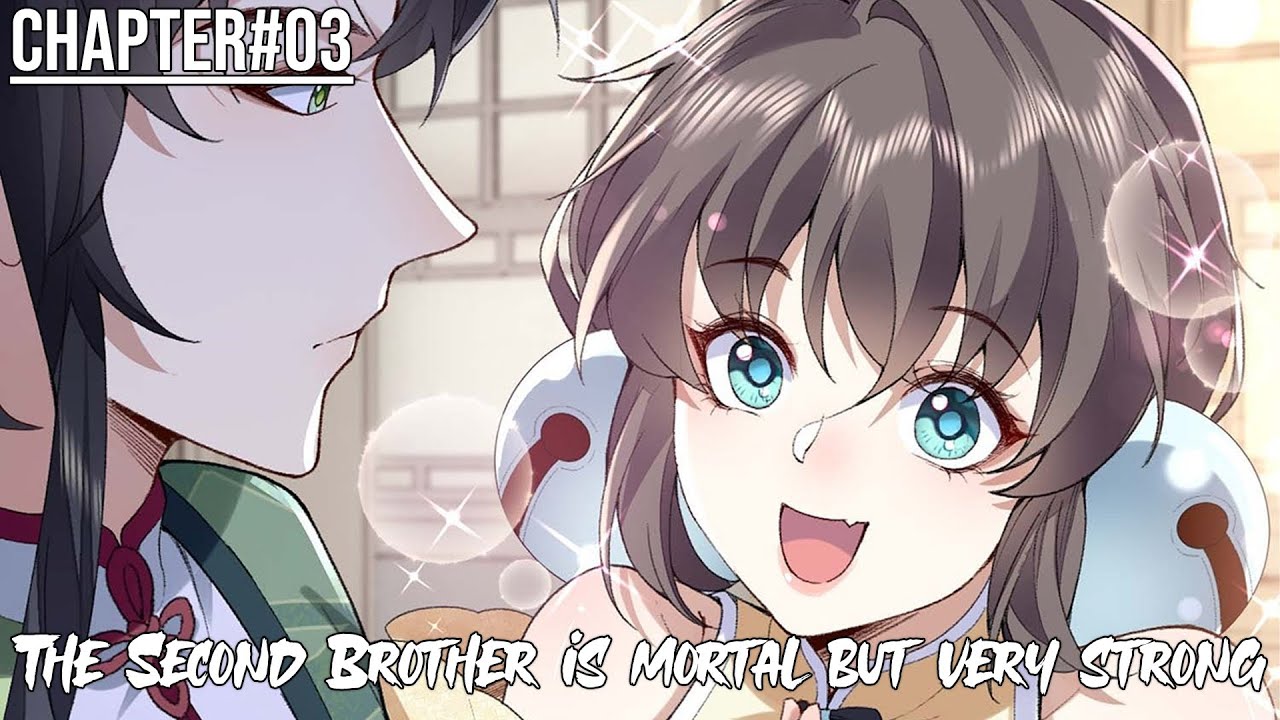 The Second Brother is Mortal But Very Strong 03 || Mengajar berlebihan