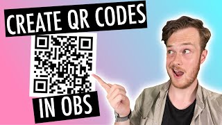 Create QR CODES directly in OBS - An easy way to share links on-screen!