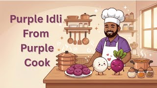 Purple Idli from Purple Cook | Beetroot Idli Recipe (Healthy, Purple & Delicious!)