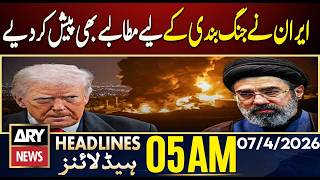 Iran also presented demands for a ceasefire | ARY News 5  AM Headlines | 7th  April  2026