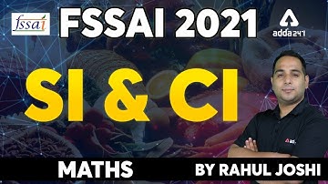 FSSAI Recruitment 2021 | FSSAI Maths Classes | SI & CI By Rahul Joshi