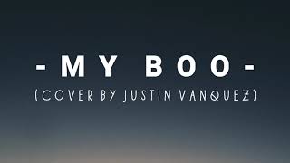 My Boo - Cover Justin Vanquez (Lyric Video)