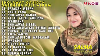 SALMA 'SAJADAH MERAH, YASIR LANA' - FULL ALBUM QASIDAH GASENTRA TERBARU 2023