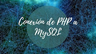 Conexión de PHP hacia MySQL (con PDO)