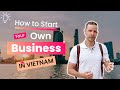 How to setup a company in vietnam 2024  pros and cons of doing business in vietnam for foreigners