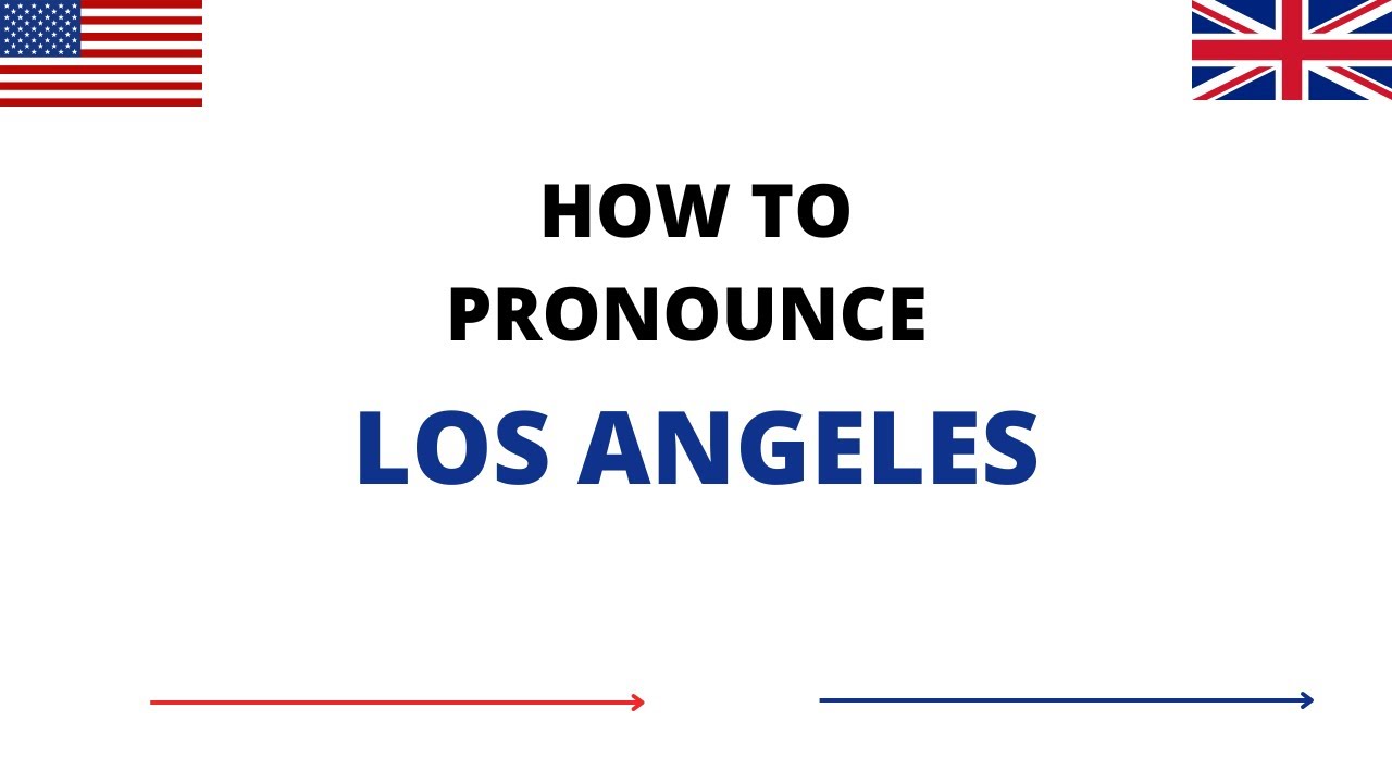 How To Pronounce LOS ANGELES In English | LOS ANGELES Pronunciation | How To Say LOS ANGELES