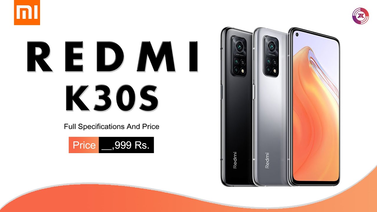 Redmi K30s | First Look, Specifications And Price, Launch Date In India