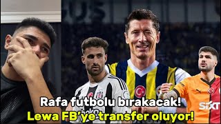 İNANILMAZ TRANSFERLER! RAFA FUTBOLU BIRAKIYOR! BAHİS CEZALARI