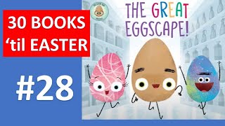 THE GREAT EGGSCAPE Read Aloud, English, 30 Books ' til Easter, Storytime Picture Book for Kids
