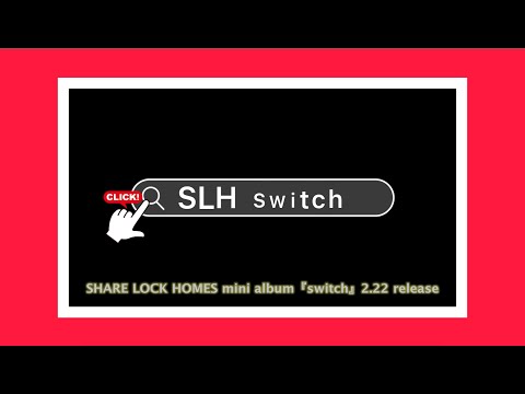 【SLH】mini album『switch』teaser