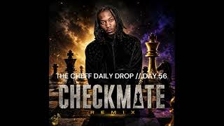 Offset - Checkmate (THE CHEFF DAILY REMIX DROP // DAY 56)