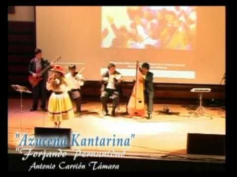 "TINKUY VII" 2010 - AZUCENA KANTARINA "FORJANDO PE...