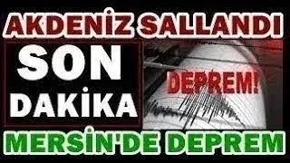 Mersinden Kötü Haber Korkutan Deprem Son Daki̇ka Açıklaması