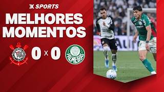 CORINTHIANS 0 X 0 PALMEIRAS MELHORES MOMENTOS