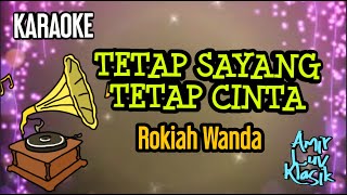 'Solo Karaoke' Tetap Sayang Tetap Cinta - Rokiah Wanda