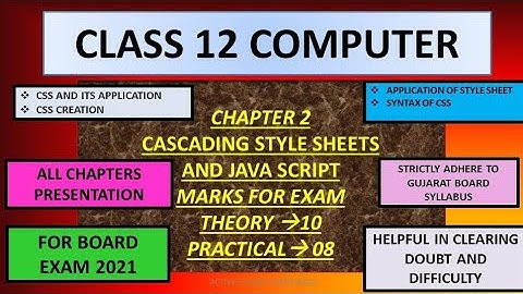 CLASS 12 COMPUTER CHAPTER 2 GUJARAT BOARD ENGLISH MEDIUM || CASCADING STYLE SHEETS AND JAVA SCRIPT
