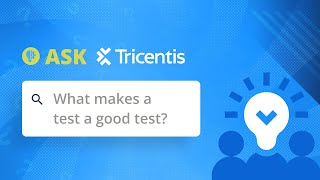 What makes a test a good test?