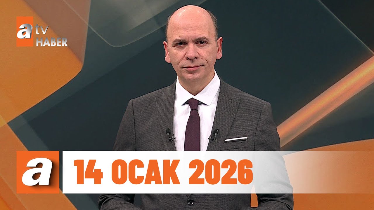 atv Ana Haber | 14 Ocak 2026