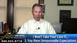The 5 Reasons Why I Won't Take Your Case