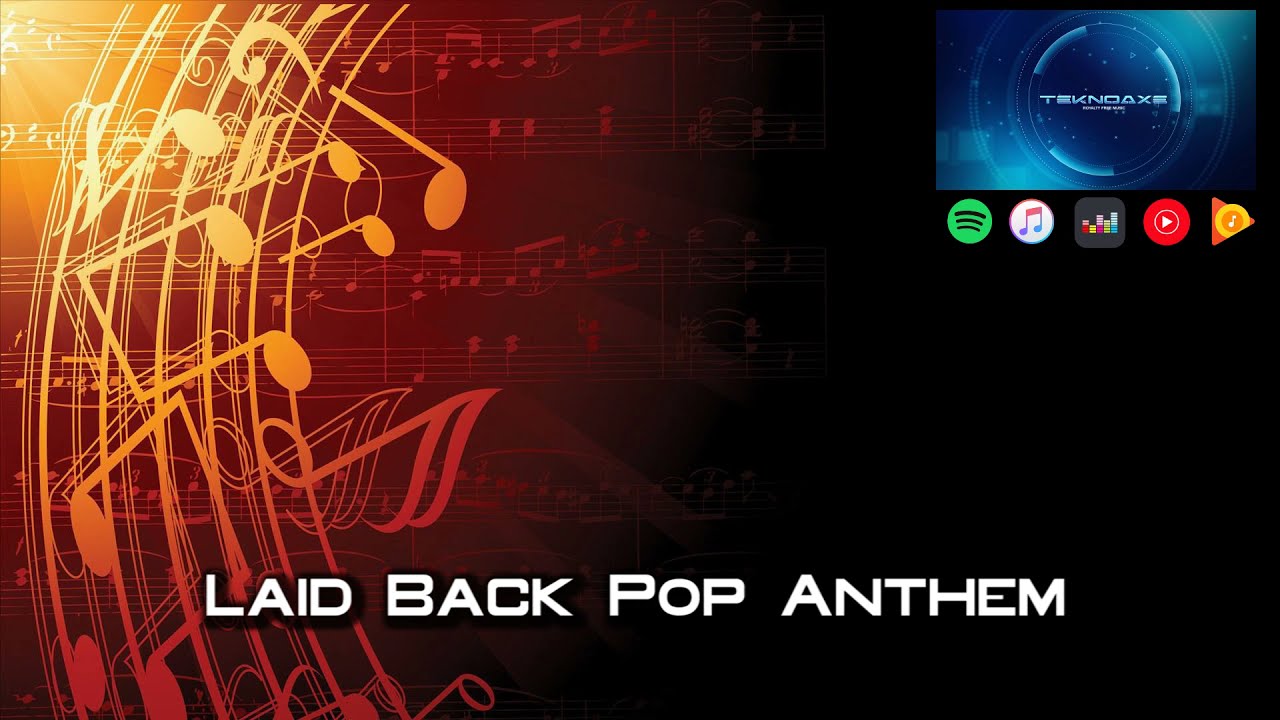 Laid Back Pop Anthem - Downtempo/Background - Royalty Free Music
