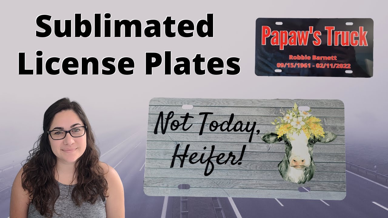 Sublimation License Plates: Step-by-Step Tutorial - Angie Holden The  Country Chic Cottage