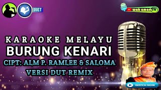 BURUNG KENARI | KARAOKE MELAYU | P. RAMLEE \u0026 SALOMA | NADA DUET | wak amad tv