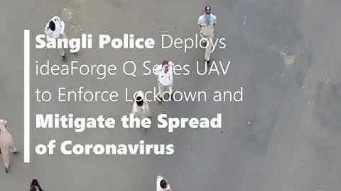 ideaForge Drones Deployed by Sangli Police to Mitigate the Spread of Coronavirus