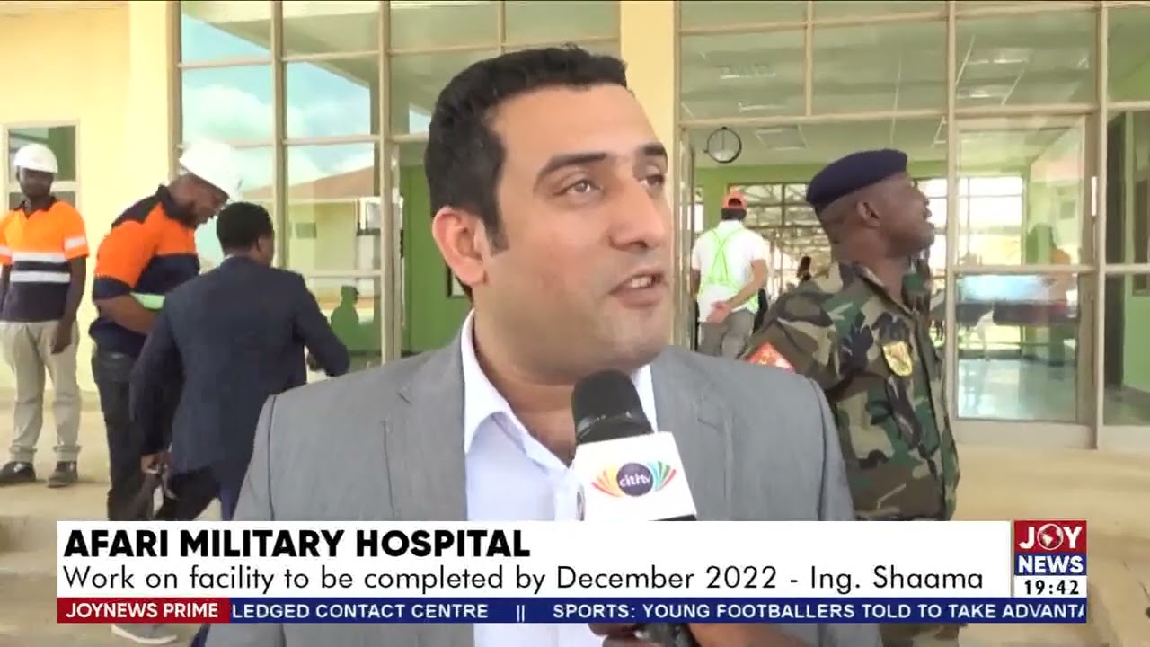 Afari Military Hospital: Work on facility to be completed by December 2022