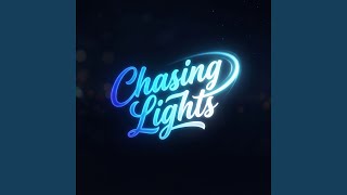 Chasing Lights