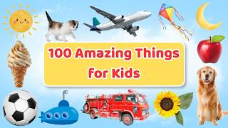 100 Amazing Kids Vocabulary Words | Fun Learning with Animals, Vehicles, Nature &amp; More 🌈🚗🐘📚 Kids!!🎈🎉