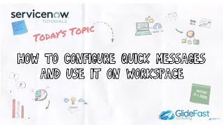 How to Configure & Use Quick Messages in ServiceNow Agent Workspace | ServiceNow Tutorial