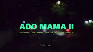 ADO MAMA II