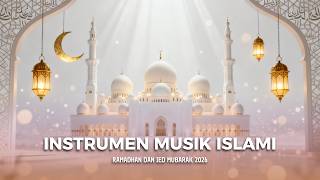 Instrumen Musik Ramadhan dan Lebaran 2026 🌙 | Islamic Background Music