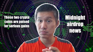 These two coins are looking at HUGE gains. Cardano Midnight Airdrop Update