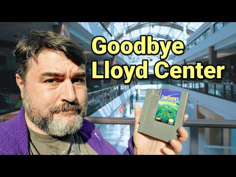 Goodbye Lloyd Center: Dead Malls & Video Games