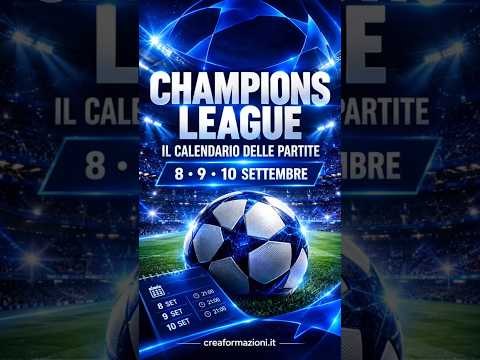 Video CHAMPIONS LEAGUE: IL CALENDARIO DELLE PARTITE ? | 8-9-10 SETTEMBRE