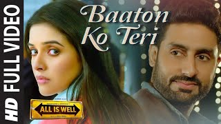 Baaton Ko Teri FULL VIDEO Song | Arijit Singh  Abhishek Bachchan, Asin DK Hindi music 