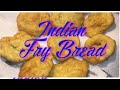 Grandma's Delicious Indian Fry Bread Recipe